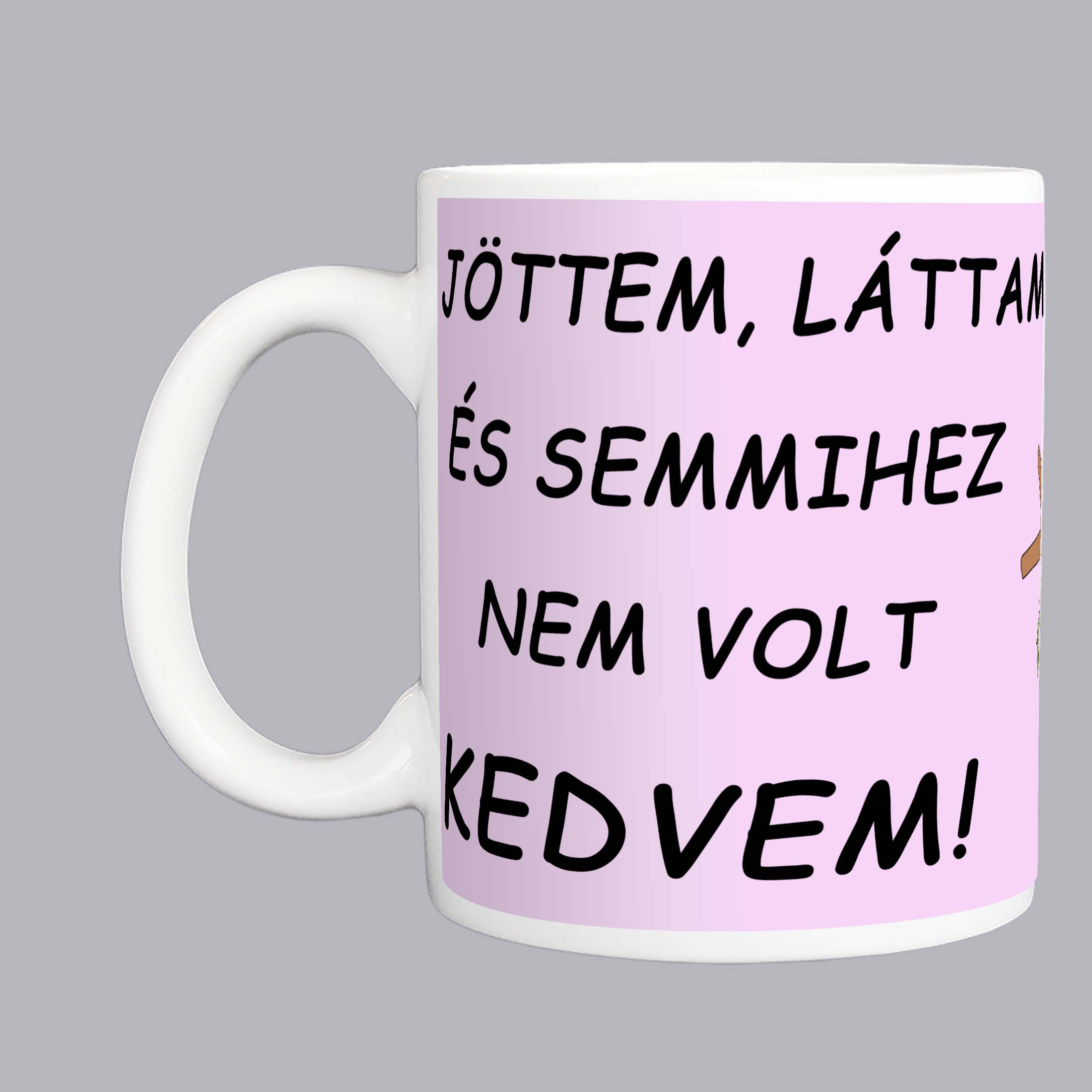 Jöttem, láttam... bögre - Image 2