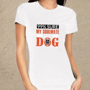 My soulmate is a dog - fehér női póló