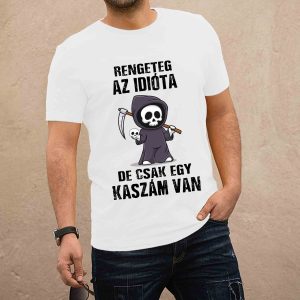 Rengeteg az idióta fehér póló